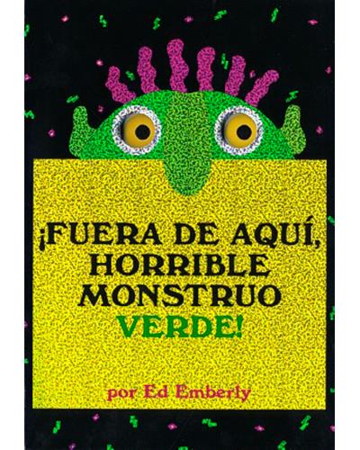 Libro “¡Fuera de aquí, horrible monstruo verde!”. En portada, el título. Tras él, la ilustración de un monstruo.